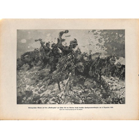 2274	 WWI print 1914/18-	Verdun Backenzahn german soldiers hand grenades Height 304 Dezember 1916	,size:	23,5 x 32,5 cm	, printe