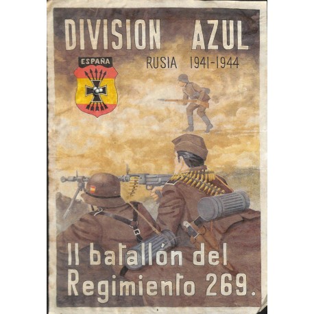 10546	 Poster Division Azul	 soldiers Russia 1941-1944 Il batallon del Regimento 269	