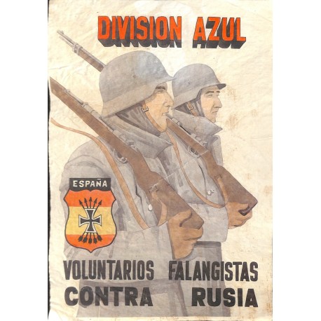 10572	 Poster Division Azul	 soldiers Voluntarios Falangistas Contra Russia	 