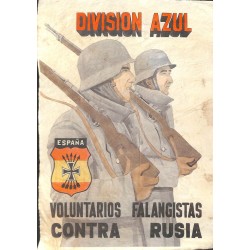 10573	 Poster Division Azul	 soldiers Voluntarios Falangistas Contra Russia	
