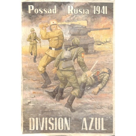 10581	 Poster Division Azul	 Possad Russia 1941 fighting soldiers	