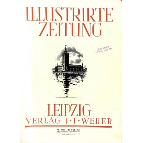 11203	 ILLUSTRIRTE ZEITUNG LEIPZIG	 No. 4976 29.Mai 1941		