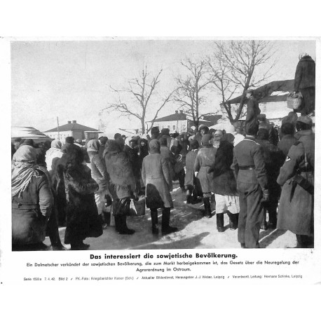 13834	 WWII press photo print	 Das interessiert die sowjetische Bevölkerung	 Russia, 1942, Serie 1508a	