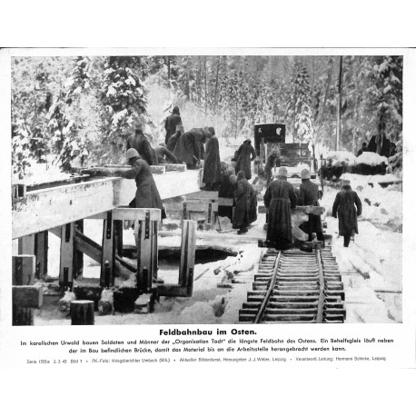 13887	 WWII press photo print	 Feldbahnbau im Osten 	 Russia Organisation Todt, 1943, Serie 1555a	