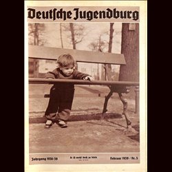 9196	 DEUTSCHE JUGENDBURG	 No. 	 5-1939 Februar	 Jahrgang	 1938/39	 