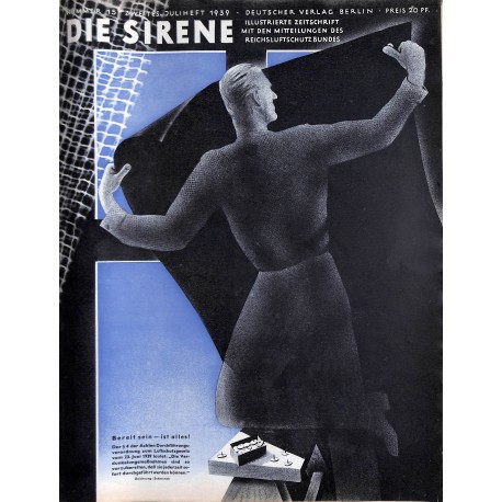 1607	 DIE SIRENE	 No. 2	-1939		- Reichsluftschutzbund - RLB - Luftschutz magazine civil protection, firefighting, air raids