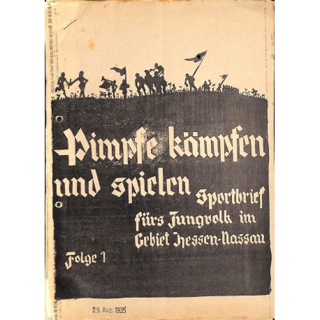 2715	 SPORTBRIEF PIMPFE KÄMPFEN UND SPIELEN	Folge 1	 - 29.Aug 1935		-	Sportbrief fürs Jungvolk im Gebiet Hessen-Nassau