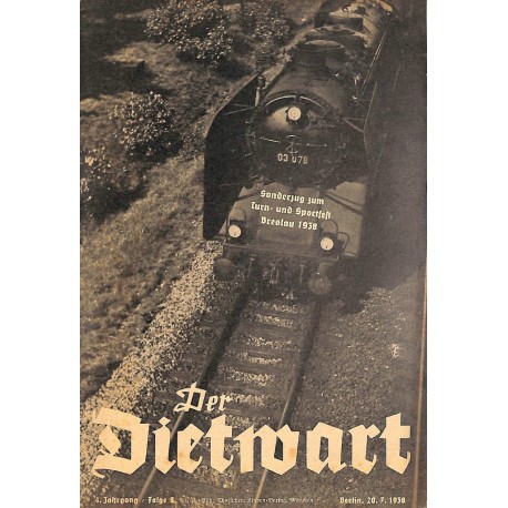 5750	 DER DIETWART	 No. 	 8/ 4.year	July 20 1938	 content:	Die Trommel ruft und wir marschieren!, Vom Wert der Arbeit