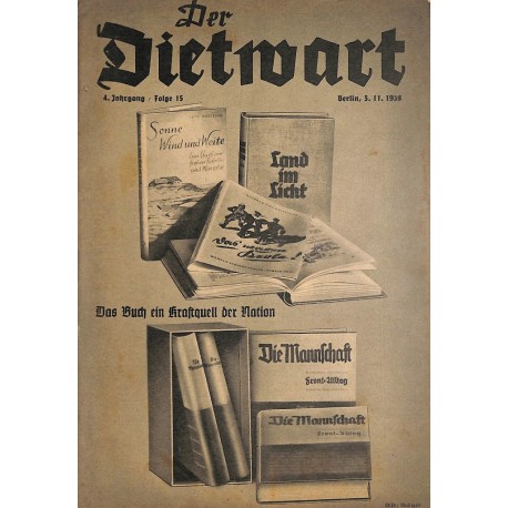 5757	 DER DIETWART	 No. 	 15/ 4.year	November 5 1938	 content:	Unser Bekenntnis zum Buch, Dietarbeit in den Wandergruppen