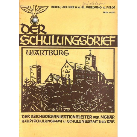 6415	 DER SCHULUNGSBRIEF	 No. 10	-1936	-	3rd year, October	Wartburg, Clausewitz und unsere Zeit, Um die Ehre