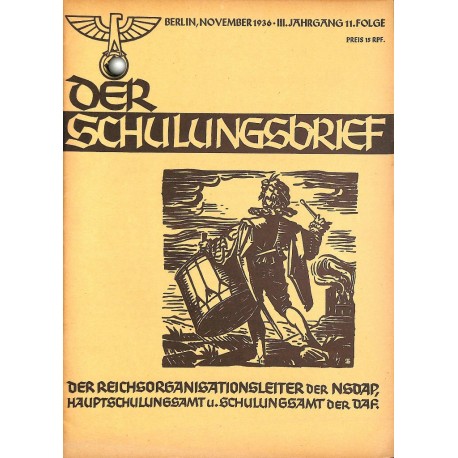 6419	 DER SCHULUNGSBRIEF	 No. 11	-1936	-	3rd year, November	Ein Lehrer unserer Zeit, Totenehrung, Letzte Worte unserer Blutzeuge