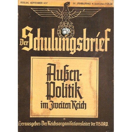 6431	 DER SCHULUNGSBRIEF	 No. 9	-1937	-	4th year, September	Außenpolitik im Zweiten Reich: Von der Reichsgründung