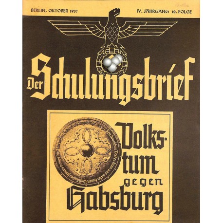 6432	 DER SCHULUNGSBRIEF	 No. 10	-1937	-	4th year, October	Volkstum gegen Habsburg: Heiligentum der Arbeit