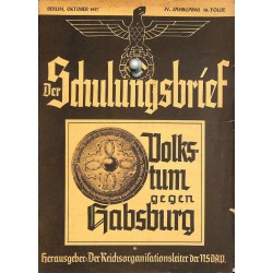 6434	 DER SCHULUNGSBRIEF	 No. 10	-1937	-	4th year, October	Volkstum gegen Habsburg: Heiligentum der Arbeit