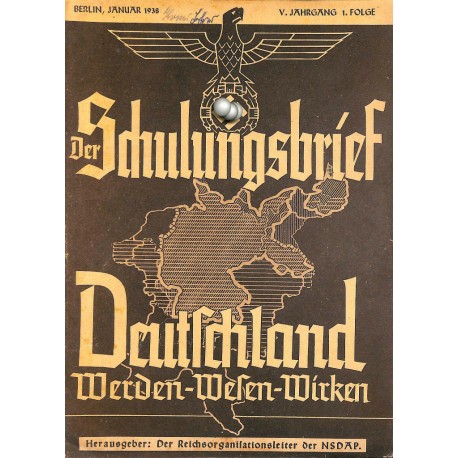 6437	 DER SCHULUNGSBRIEF	 No. 1	-1938	-	5th year, January	Deutschland Werden-Wesen-Wirken