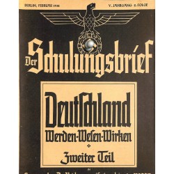 6443	 DER SCHULUNGSBRIEF	 No. 2	-1938	-	5th year, February	Deutschland Werden-Wesen-Wirken Teil 2