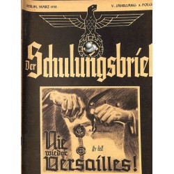 6446	 DER SCHULUNGSBRIEF	 No. 3	-1938	-	5th year, March	Nie wieder Versailles!