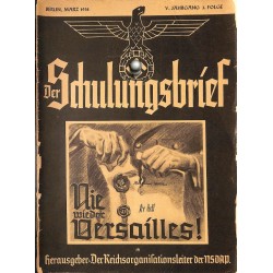 6448	 DER SCHULUNGSBRIEF	 No. 3	-1938	-	5th year, March	Nie wieder Versailles!