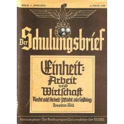 6460	 DER SCHULUNGSBRIEF	 No. 6	-1938	-	5th year, June	Einheit: Arbeit und Wirtschaft: Recht auf Arbeit