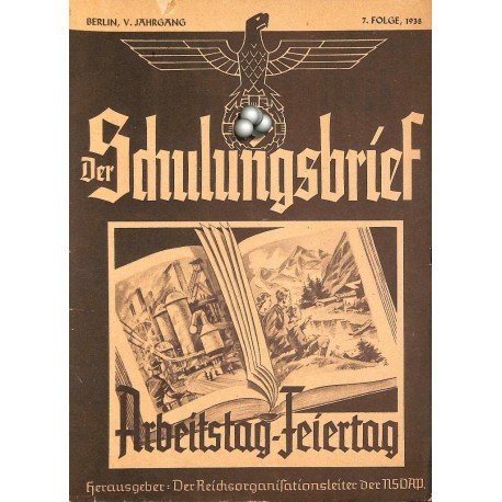 6465	 DER SCHULUNGSBRIEF	 No. 7	-1938	-	5th year, July	Arbeitstag-Feiertag: Sonntag, Naturverbundenheit, Tanz in der Dorfarbeit