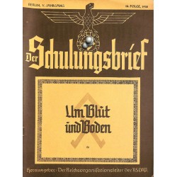 6472	 DER SCHULUNGSBRIEF	 No. 10	-1938	-	5th year, October	Um Blut und Boden: Vom Odalsrecht zum Reichserbhofsgesetz, Vorkämpfer