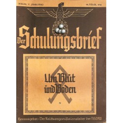6474	 DER SCHULUNGSBRIEF	 No. 	10	-1938	-	5th year, October	Um Blut und Boden: Vom Odalsrecht zum Reichserbhofsgesetz