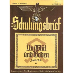 6478	 DER SCHULUNGSBRIEF	 No. 	11	-1938	-	5th year, November	Um Blut und Boden Zweiter Teil