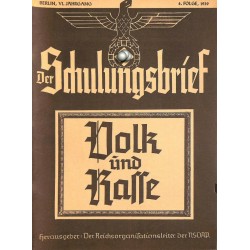 6493	 DER SCHULUNGSBRIEF	 No. 	4	-1939	-	6th year	Volk und Rasse