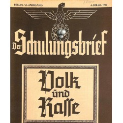 6495	 DER SCHULUNGSBRIEF	 No. 	4	-1939	-	6th year	Volk und Rasse