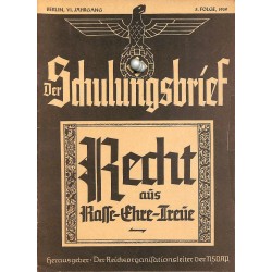 6497	 DER SCHULUNGSBRIEF	 No. 	5	-1939	-	6th year, June	Recht aus Rasse-Ehre-Treue