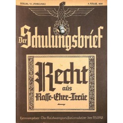 6499	 DER SCHULUNGSBRIEF	 No. 	5	-1939	-	6th year, June	Recht aus Rasse-Ehre-Treue
