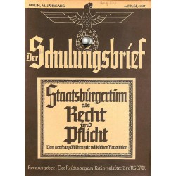 6501	 DER SCHULUNGSBRIEF	 No. 	6	-1939	-	6th year, June	Staatsbürgertum als Recht und Pflicht