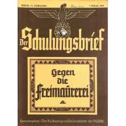 6507	 DER SCHULUNGSBRIEF	 No. 	7	-1939	-	6th year, July,	Gegen die Freimaurerei: Jews