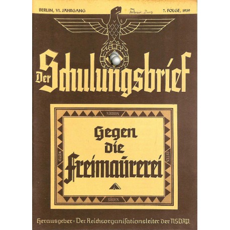 6507	 DER SCHULUNGSBRIEF	 No. 	7	-1939	-	6th year, July,	Gegen die Freimaurerei: Jews