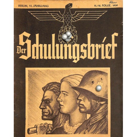 6524	 DER SCHULUNGSBRIEF	 No. 	11/12	-1939	-	6th year November/December	Woran wir glauben