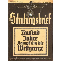 6529	 DER SCHULUNGSBRIEF	 No. 	2	-1940	-	7th year, February	Tausend Jahre Kampf um die Westgrenze