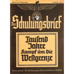 6530	 DER SCHULUNGSBRIEF	 No. 	2	-1940	-	7th year, February	Tausend Jahre Kampf um die Westgrenze