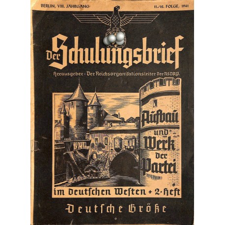 6545	 DER SCHULUNGSBRIEF	 No. 	5/6	1941	-	8th year	Aufbau und Werk der Partei im deutschen Osten 2.Heft		