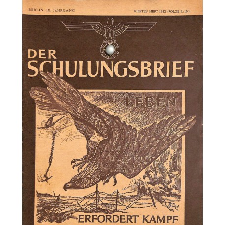 6554	 DER SCHULUNGSBRIEF	 No. 	9/10	-1942	-	9th year	Leben erfordert Kampf		