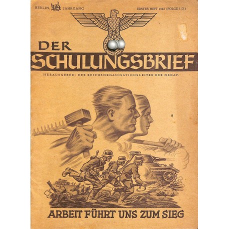 6556	 DER SCHULUNGSBRIEF	 No. 	1/2	-1943	-	10th year	Arbeit führt uns zum Sieg			